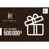 [E-VOUCHER] KaT Jewelry - Phiếu quà tặng KaT Jewelry 500K