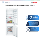 [Tặng Bình xịt vệ sinh tủ lạnh chuyên dụng Bosch 500ml] Tủ lạnh âm tủ 273L Bosch KIN86AF30O - Series 6