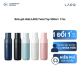 Bình giữ nhiệt LARQ Twist Top 500ml / 17oz
