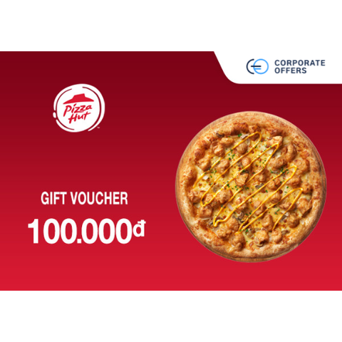 [E-VOUCHER] Pizza Hut - Phiếu quà tặng Pizza Hut 100k