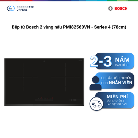 Bếp từ Bosch 2 vùng nấu PMI82560VN - Series 4 (78cm)