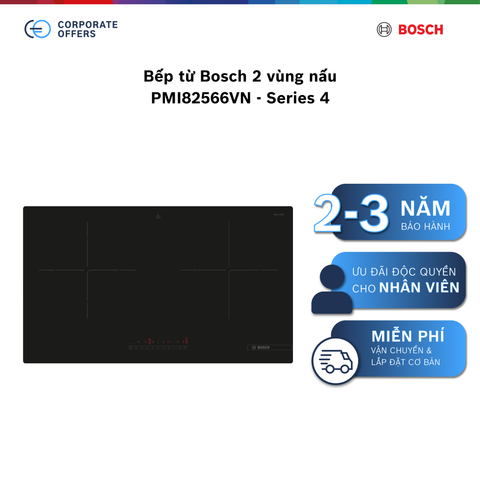 Bếp từ Bosch 2 vùng nấu PMI82566VN - Series 4