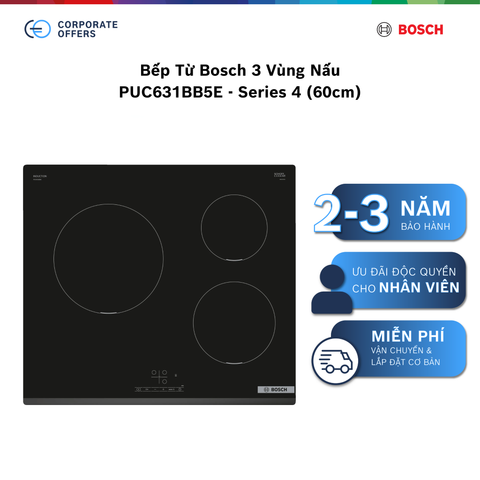 Bếp Từ Bosch 3 Vùng Nấu PUC631BB5E - Series 4 (60 Cm)