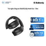 Tai nghe Chụp tai SkullCandy Hesh Evo - Đen