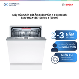 Máy Rửa Chén Bát Âm Toàn Phần 14 Bộ Bosch SMV4HCX48E - Series 4 (60cm)