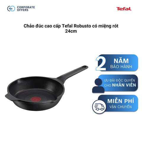 Chảo đúc cao cấp Tefal Robusto có miệng rót 24cm