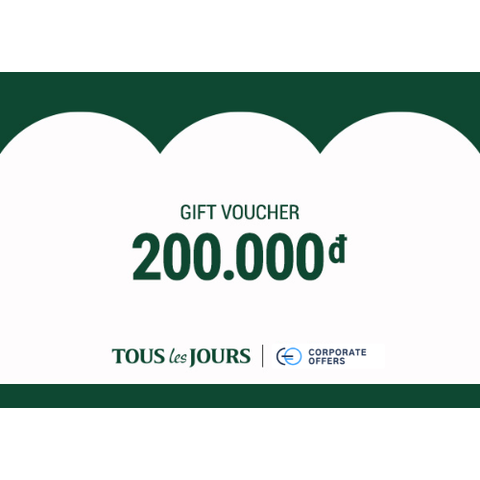 [E-VOUCHER] TOUS les JOURS - Phiếu quà tặng TOUS les JOURS 200K