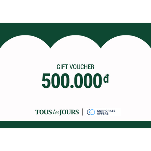 [E-VOUCHER] TOUS les JOURS - Phiếu quà tặng TOUS les JOURS 500K