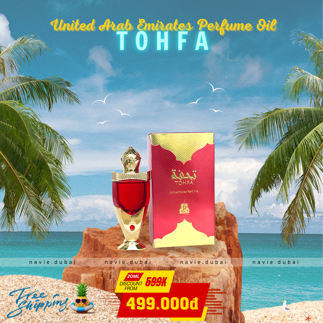  [Navie Dubai] Tohfa • Tinh dầu nước hoa Nội Địa Dubai 