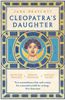 Cleopatra's Daughter 