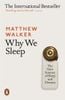  Why We Sleep, The New Science Of Sleep And Dreams 