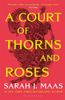  A Court of Thorns and Roses 