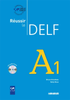  Reussir Le Delf A1 - Livre + Cd 