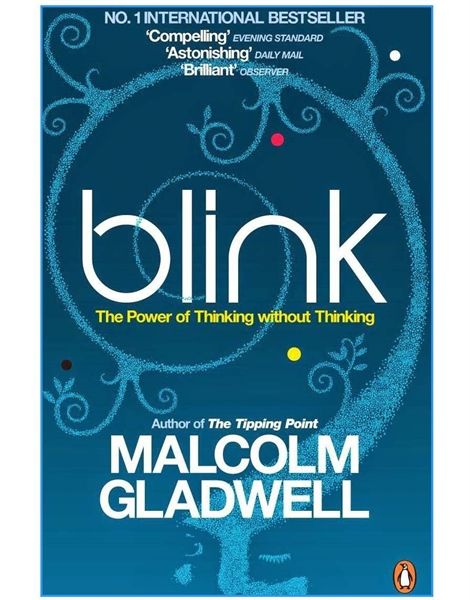  Blink: The Power Of Thinking Without Thinking 