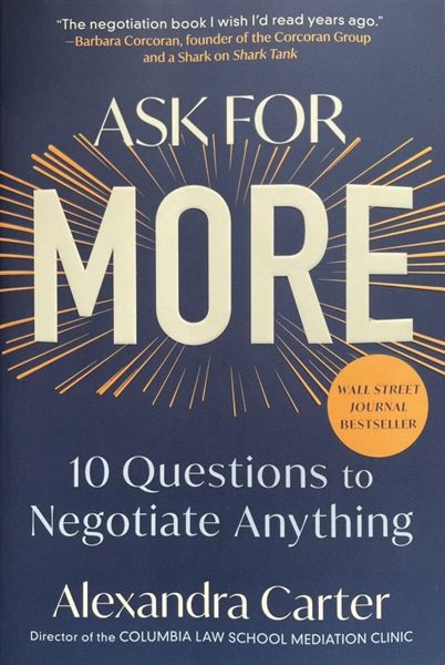  Ask for More 10 questions to Negotiate anything 