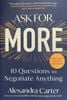  Ask for More 10 questions to Negotiate anything 