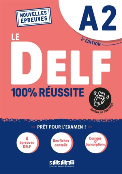  Delf A2 100% Reussite - Edition 2021 - Livre + Onprint 