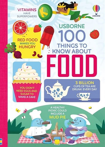  100 Things To Know About Food 