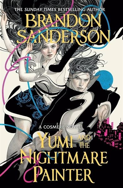  Yumi And The Nightmare Painter : A Cosmere Novel 