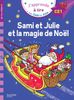  J'apprends à lire avec Sami et Julie Sami et Julie et la magie de Noël. Niveau CE1 