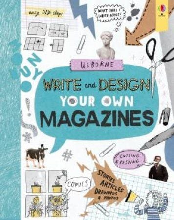  Write and design your own magazines 