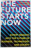  The Future Starts Now 
