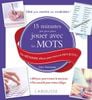  15 mn par jour pour jouer avec les mots 