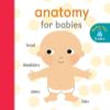  Anatomy For
 Babies 