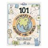  101 Small Ways to Change the World 