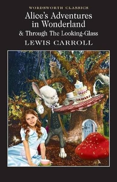  Alice's Adventures In Wonderland & Through The Looking Glass 