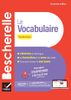 Bescherelle - Le Vocabulaire Pour Tous (Nouvelle Edition)