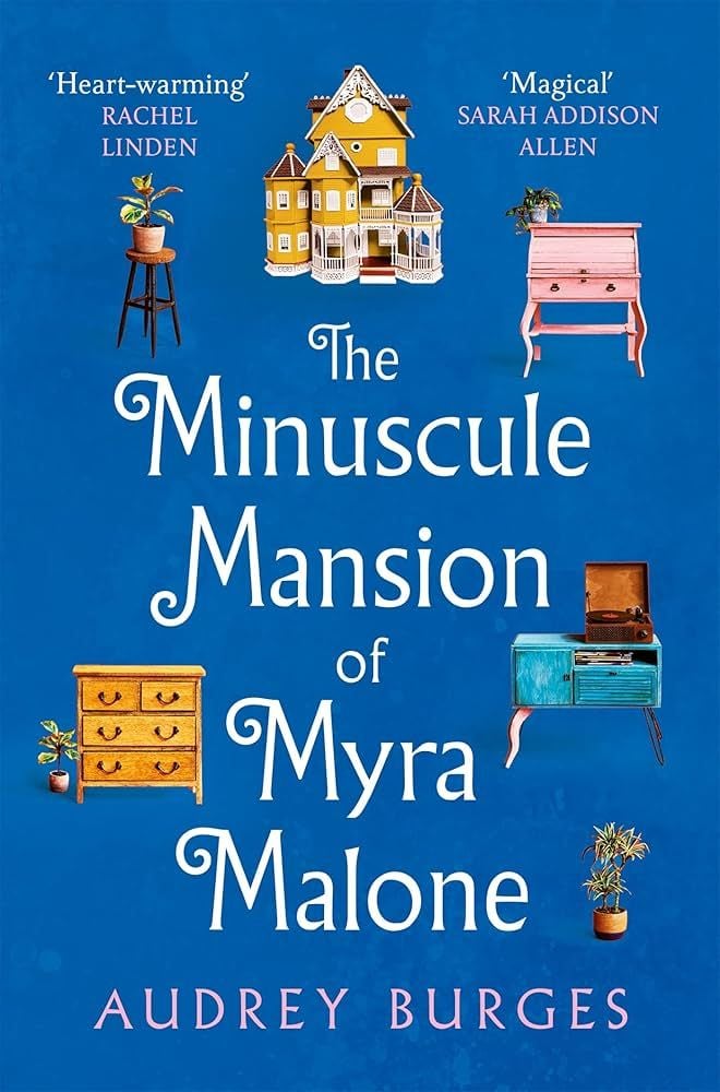  The Minuscule Mansion of Myra Malone 