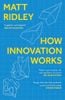  How Innovation Works 
