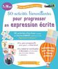  50 Activites Bienveillantes Pour Progresser En Expression Ecrite 