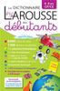  Le dictionnaire Larousse des débutants CP/CE 