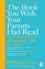  The Book You Wish Your Parents Had Read (and Your Children Will Be Glad That You Did) 