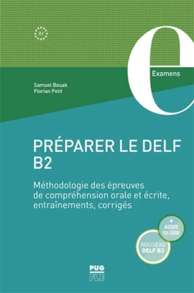  Preparer Le Delf B2 - Methodologie Des Epreuves De Comprehension Orale Et Ecrite, Entrainement, Cor 