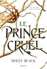 Le Peuple De L'Air - Tome 1 - Le Prince Cruel