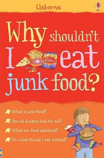  Why shouldn't I eat junk food 