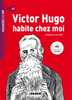  Victor Hugo Habite Chez Moi - Livre + Mp3 