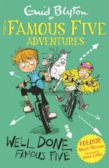  Well Done, Famous Five- Famous Five Short Stories 