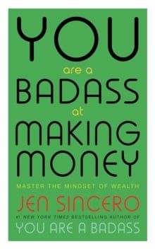  You Are a Badass at Making Money 