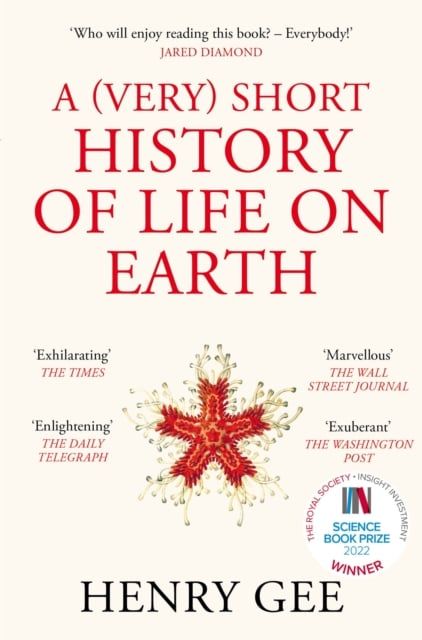  A (Very) Short History of Life On Earth 