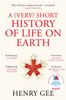  A (Very) Short History of Life On Earth 