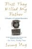 First They Killed My Father