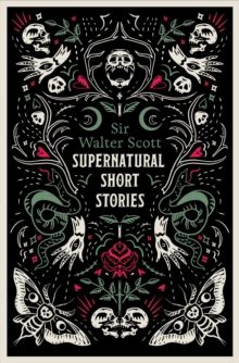  Supernatural Short Stories : Tales of Murder and Letters on Demonology and Witchcraft 