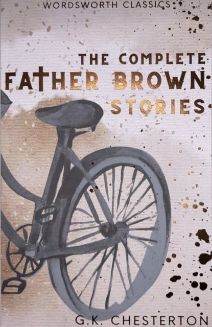  The Complete Father Brown Stories 