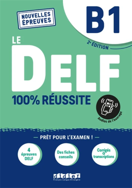  Delf B1 100% Reussite - 2021 - Livre + Onprint 