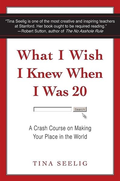  What I Wish I Knew When I Was 20 : A Crash Course On Making Your Place In The World - Nếu Tôi Biết Được Khi Còn 20 