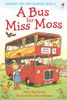  A Bus for Miss Moss 